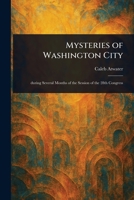 Mysteries of Washington City 1023446065 Book Cover