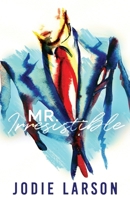Mr. Irresistible B0CW5KC1N8 Book Cover