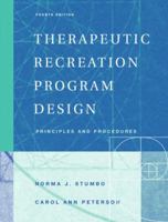Therapeutic Recreation Program Design: Principles and Procedures, Fourth Edition 0805354972 Book Cover