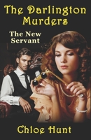 The Darlington Murders: The New Servant B08P1Z7WGM Book Cover