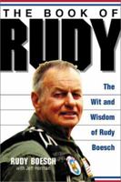 The Book of Rudy: The Wit and Wisdom of Rudy Boesch 1580626130 Book Cover