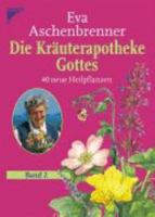 Die Kräuterapotheke Gottes 2 3440108678 Book Cover