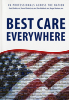 Best Care Everywhere by VA Professionals Across the Nation 0160939585 Book Cover