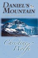 Daniel's Mountain: A Journey from Grief to Belief 1440416966 Book Cover