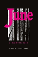 June: A Modern Tale 1483592782 Book Cover