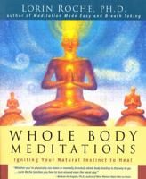 Whole Body Meditations 1579543456 Book Cover