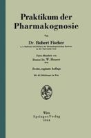 Praktikum der Pharmakognosie 3709123194 Book Cover