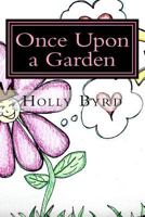 Once Upon a Garden 1493557602 Book Cover