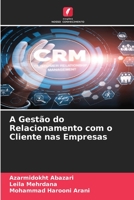 A Gestão do Relacionamento com o Cliente nas Empresas 6204162098 Book Cover