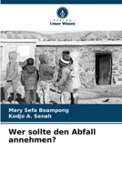 Wer sollte den Abfall annehmen? 6205797755 Book Cover