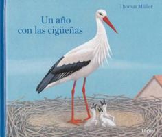 Un Ano Con Las Ciguenas 8494429582 Book Cover