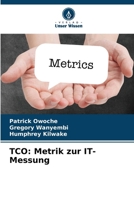 TCO: Metrik zur IT-Messung (German Edition) 3841684610 Book Cover