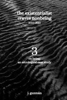 The Existentialist Craves Nonbeing: 2010-2011 (On Being: An Astrological Case Study) 195721029X Book Cover
