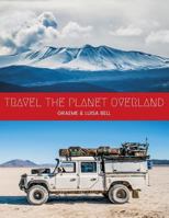 Travel The Planet Overland 0620719907 Book Cover