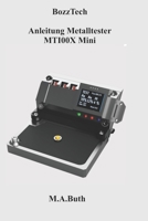 BozzTech Anleitung Metalltester MTI00X Mini B09B26FBCX Book Cover
