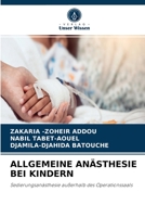 ALLGEMEINE ANÄSTHESIE BEI KINDERN: Sedierungsanästhesie außerhalb des Operationssaals 6204038575 Book Cover