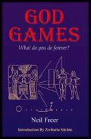 God Games: What Do You Do Forever? 1885395264 Book Cover