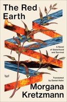 The Red Earth: A Novel 0063437988 Book Cover