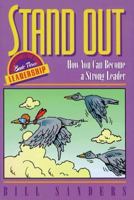Stand Out: How You Can Become a Strong Leader (Tough Issues for Teens Leadership, Book 3) 0800755332 Book Cover