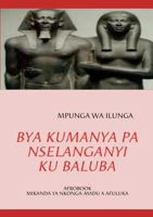 Bya Kumanya Pa Nselanganyi Ku Baluba 3931169111 Book Cover