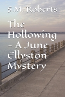 The Hollowing - A June Ellyston Mystery (A June Ellyston Mystery Series) B0FBLYFHZM Book Cover