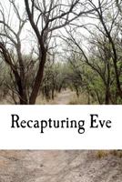 Recapturing Eve 1470000482 Book Cover