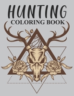 Hunting Coloring Book: Hunting Coloring Book For Adults B09CH9MRYT Book Cover