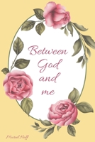 Between God and Me 0578960958 Book Cover