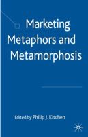 Marketing: Metaphors and Metamorphosis 1349547093 Book Cover