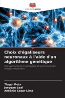 Choix d'égaliseurs neuronaux à l'aide d'un algorithme génétique 6202368446 Book Cover