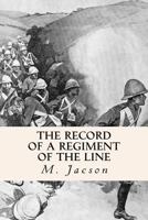 The Record of a Regiment of the Line 153331375X Book Cover