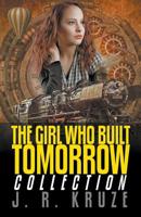 The Girl Who Built Tomorrow Collection 1393826598 Book Cover