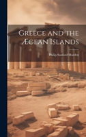 Greece and the Ægean Islands 1019620196 Book Cover