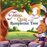Tobias, the Quig, and the Rumplenut Tree 1890817201 Book Cover