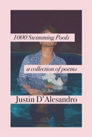 1,000 Swimming Pools: a collection of poems 1688069410 Book Cover