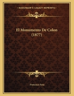 El Monumento De Colon 1160087504 Book Cover