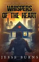 Whispers of the Heart (Echoes in the Cloud Trilogy) B0DVYQPG3W Book Cover