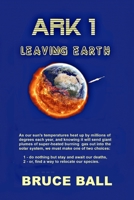 ARK 1: Leaving Earth B08VYBN75Q Book Cover