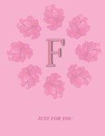 F: Monogram Initial F  Letter Ruled Notebook for Women,Girl and School, Pink Floral Cover 8.5'' x 11'', 100 pages B083XVFGR2 Book Cover