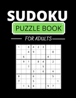 SUDOKU , PUZZLE BOOK , FOR ADULTS: Medium and hard , Travelling games . B08TFZ4QMZ Book Cover