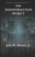 THE DISINFORMATION PROJECT: VINE: Uncovering the Truth Behind UFO Cover-Ups (The Dimensions of Deception Trilogy) B0DQDRC4RD Book Cover