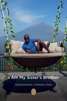 I Am My Sister's Brother B09R3HPJFX Book Cover