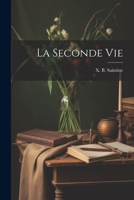 La Seconde Vie 1021969117 Book Cover
