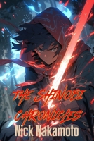 The Shinobi Chronicles: Tales of a Teenage Ninja B0CH241KN6 Book Cover