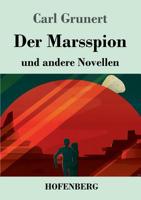Der Marsspion und andere Novellen 374373088X Book Cover