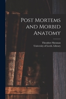 Post Mortems and Morbid Anatomy 1015229360 Book Cover