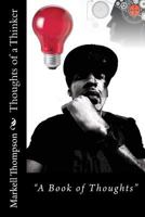 Thoughts of a Thinker 1511988843 Book Cover