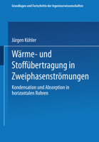 Warme- Und Stoffubertragung in Zweiphasenstromungen: Kondensation Und Absorption in Horizontalen Rohren 3663118126 Book Cover