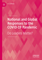 National and Global Responses to the Covid-19 Pandemic: Do Leaders Matter? 303129520X Book Cover