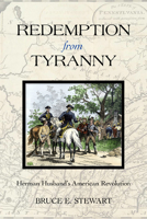 Redemption from Tyranny: Herman Husband's American Revolution 0813943701 Book Cover